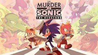 🔴 SOMEONE KILLED SONIC?!? | The Murder of Sonic the Hedgehog