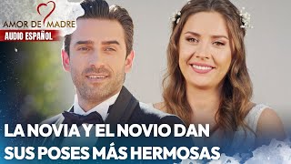 La novia y el novio dan sus poses más hermosas | Amor de Madre | Audio Español | Canım Annem