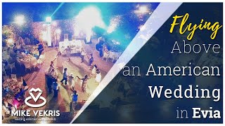 Flying Above an American Wedding | Mike Vekris Wedding Entertainment | Wedding DJ in Greece