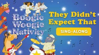 They Didn't Expect That - Boogie Woogie Nativity - Sing Along