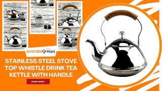 Serve Your Filtered Tea Using This Stove Top Whistle Drink Tea Kettle With Handle