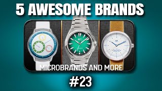 5 microbrand watches to (re)discover Part 23 - Presentation and opinions