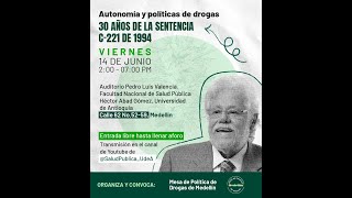 Autonomía y políticas de drogas | 30 años de la sentencia C-221 de 1994