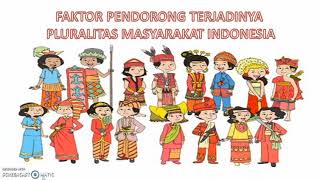 Faktor Pendorong Terjadinya Pluralitas Masyarakat Indonesia