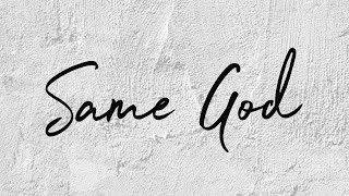 SAME GOD | Praise & Worship Song lyric video