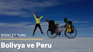 Bisikletle Güney Amerika: Peru ve Bolivya / Cycling in South America: Peru and Bolivia