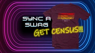 Reverse ETL - 🚩 Census Event 🚩 Sync a Swag 👕🧦👜