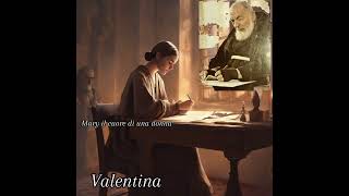 #lapostadipadrepio Valentina