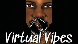 Virtual Vibes with Dj Kishi