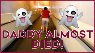 DADDY ALMOST DIED - January 24, 2016