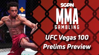 UFC Vegas 100 Prelims Preview, Predictions, and Picks (Ep692)