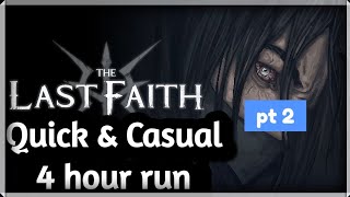 The Last Faith Any% 4h Speedrun Guide (pt 2)