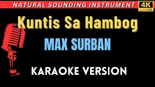 Kuntis Sa Hambog - Max Surban  (HD Karaoke Version)