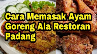 Memasak Ayam Goreng Enak Ala Restoran.