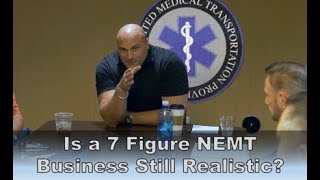 Is Building a 7 Figure NEMT Business Still Realistic?