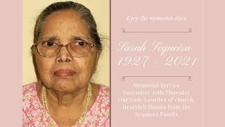 Funeral rites of Mrs. Sarah Sequeira at Our Lady of Lourdes Church, Orlem,Malad (W) at 4:30 pm (IST)