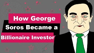 George Soros Biography | Animated Video | Billionaire Investor