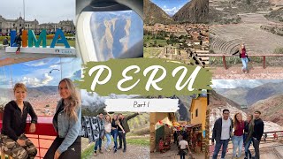 🇵🇪 PERU Part 1: Lima, Cusco, & The Sacred Valley