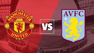 🚨Manchester United 2-2 Aston Villa full match