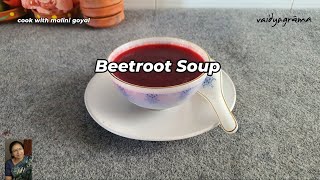 Beet root soup Vaidyagrama Recipe -healthy quick soup for relaxing in the evening |