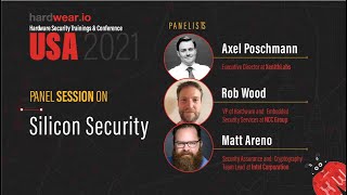 Silicon Security | Panel Talk | hardwear.io USA Conference 2021