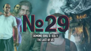 Новые старые TLoU, GTA V и Demons Souls | Два Мудилы #29