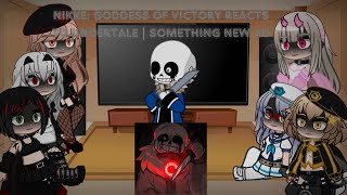 Nikke: Goddess Of Victory reacts to Undertale | CARBON animation | Killer! Sans AU | Part 1/?