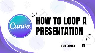 How to loop a presentation in Canva