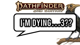 Pathfinder 2e Death and Dying Rules!