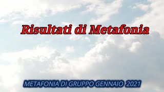 💖💖💖Risultati di Metafonia gennaio 2021 del 1° 2° 3° gruppo - 💖💖#metafonia