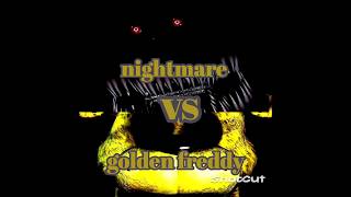 nightmare vs golden freddy who wins?