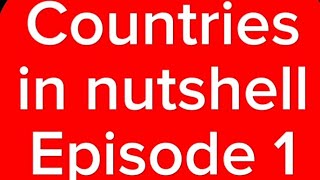 Countries in Nut Shell | Episode 1 | Pak vs Ind |