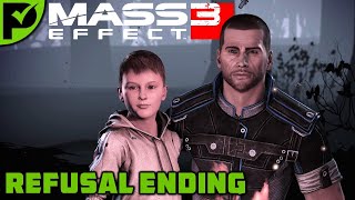 Mass Effect 3: Refusal Ending [Legendary Edition / Extended Cut]