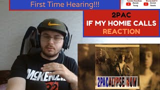 First Time Hearing!!! / 2Pac - If My Homie Calls (Reaction)