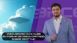 ¡Asombroso OVNI nube en forma de disco captado sobre Seattle!