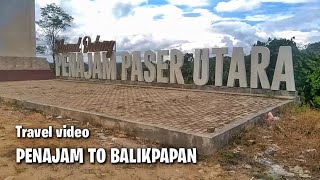 Video perjalanan Penajam ke Balikpapan.||.Kalimantan timur.