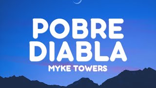 Ovy On The Drums, Myke Towers - POBRE DIABLA (Letra/Lyrics)