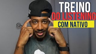 Treino do LISTENING em INGLÊS