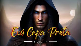 👉🔥 EXÚ CAPA PRETA HISTORIA: O Guardião da Magia e da Escuridão