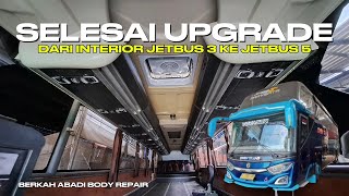 SELESAI UPGRADE INTERIOR JETBUS 5 | BERKAH ABADI BODY REPAIR