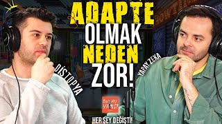 "ARTIK DEĞİŞMEK İSTEMEMEK!" | Güncel Dünyaya Adapte Olmak Zorunda Mıyız! #bumuyani