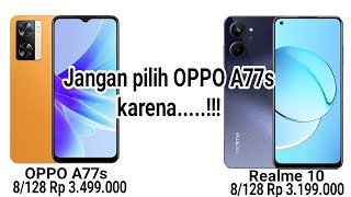 Dengan Harga Lebih Murah, Realme 10 Lebih Worth It Daripada OPPO A77s !!!