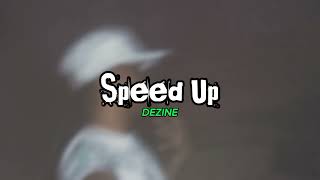 DEZINE - LARIM YU KAM (Speed Up)