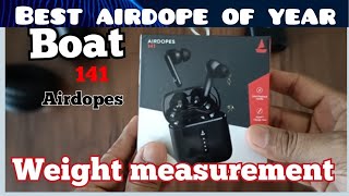 boat 141 airdopes | weight measurement just 3 gram 😱