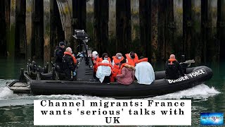 Channel migrants: France wants 'serious' talks with UK