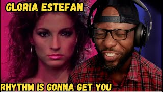 GLORIA ESTEFAN - RHYTHM IS GONNA GET YOU | FIRS TIME HEARING & REACTION