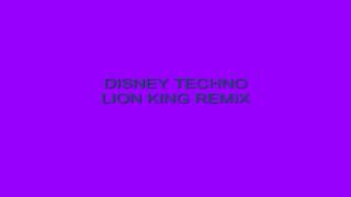 DISNEY TECHNO LION KING REMIX.mp4