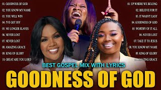 Powerful Worship Songs That Will Make You Cry 🙏🏽 Best Gospel Mix With Lyrics🎤Cece Winans,Tasha cobbs