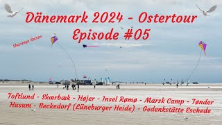 Ostertour Dänemark 2024 - Episode #05