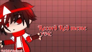 [YTMCI]Record Red meme||Ft.Malik(Watchout) ||Gacha Club Indonesia||Warning:Flash, Blood(?)